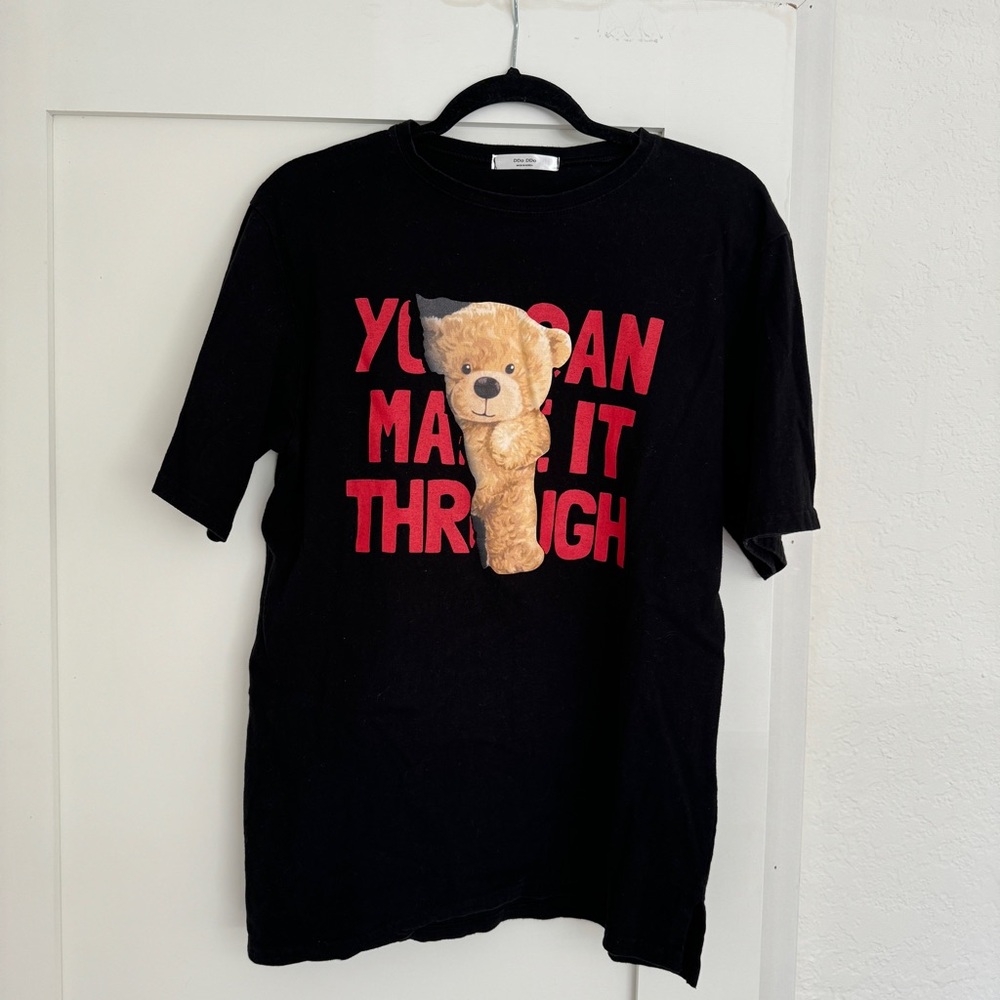 “You can make it through” Tshirt